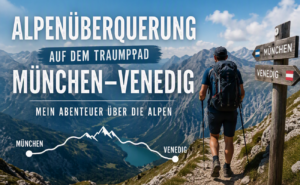 Mehr über den Artikel erfahren Die Voralpen – Traumpfad München-Venedig